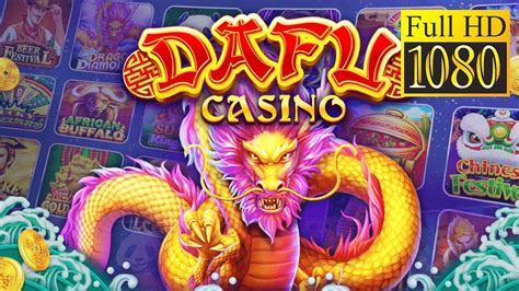 dafu casino|jackpot mania dafu casino.